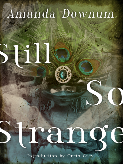 Title details for Still So Strange by Amanda Downum - Available